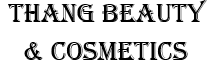 Thang Beauty and Cosmetics